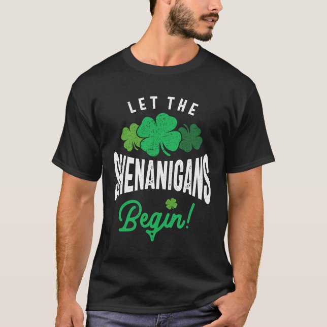 Camiseta Que Los Shenanigans Empiecen El Día De Los Patrone (Anverso)
