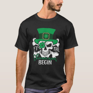 Camiseta Que los Shenanigans empiecen Ropas Graciosas St Pa