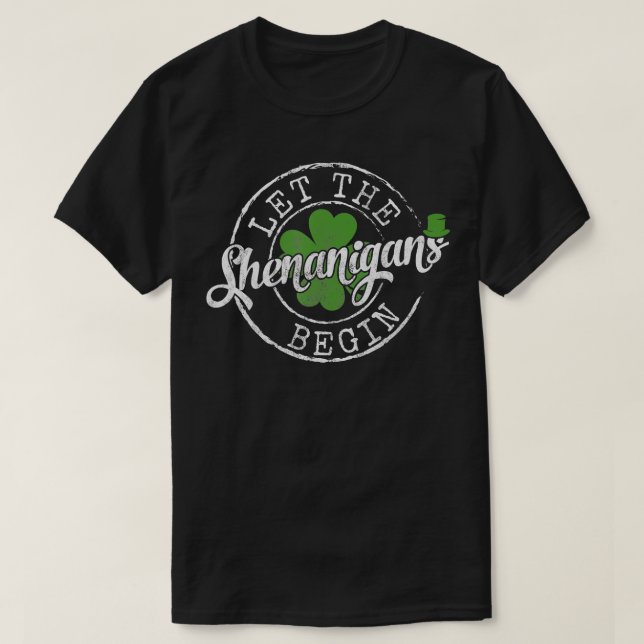 Camiseta Que los Shenanigans empiecen Ropas Graciosas St Pa (Diseño del anverso)
