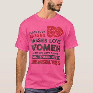 Camiseta Que Los Sopranos Aman A Los Solos Y Los Tenores Se