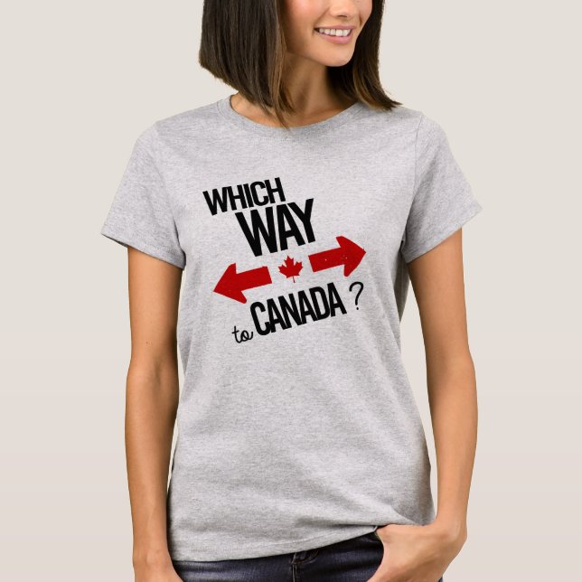Camiseta Qué manera a Canadá -- - - Político - (Anverso)