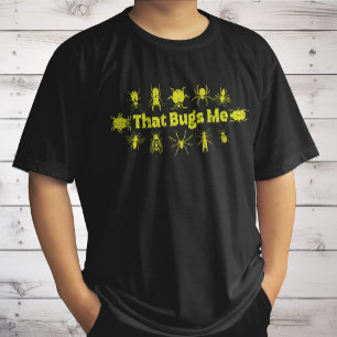 Camiseta Que Me Bugs Divertidos Insectos Molestos