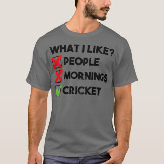 Camiseta qué me gusta el críquet matutino