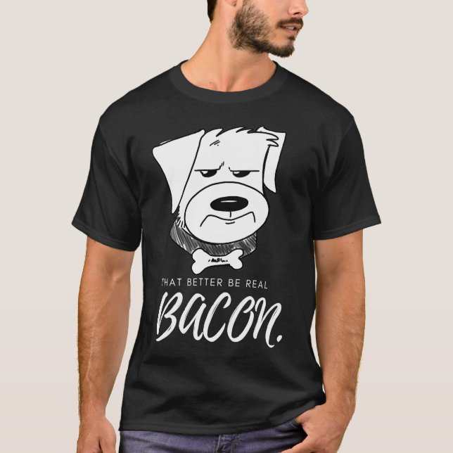 Camiseta Que mejor ser auténticos perros de tocino (Anverso)