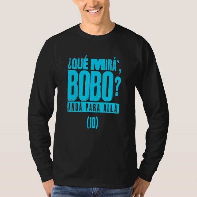 Camiseta Que Mira´Bobo - Argentina 10_4 (Anverso)