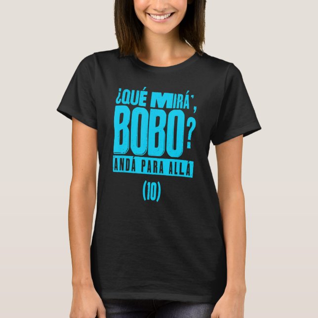 Camiseta Que Mira´Bobo - Argentina 10_4 (Anverso)