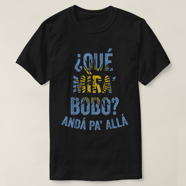 Camiseta Qué Miras Bobo, Qué Mira Bobo Costume Para Hombres (Diseño del anverso)