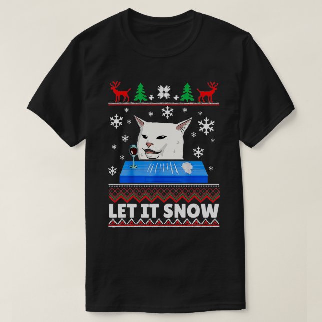 Camiseta Que neve Cat Meme Navidades feos sudores (Diseño del anverso)