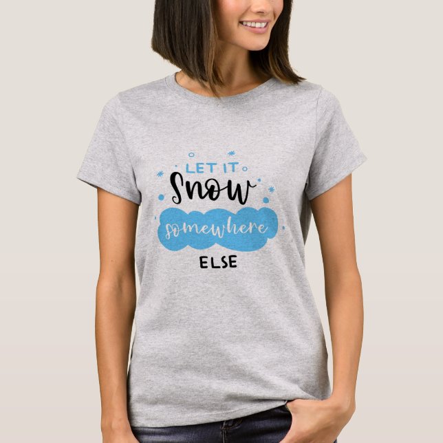 Camiseta Que Nieva En Otro Lugar (Anverso)