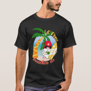 Camiseta Que Nieva En Otro Lugar, Funny Tropical Santa G