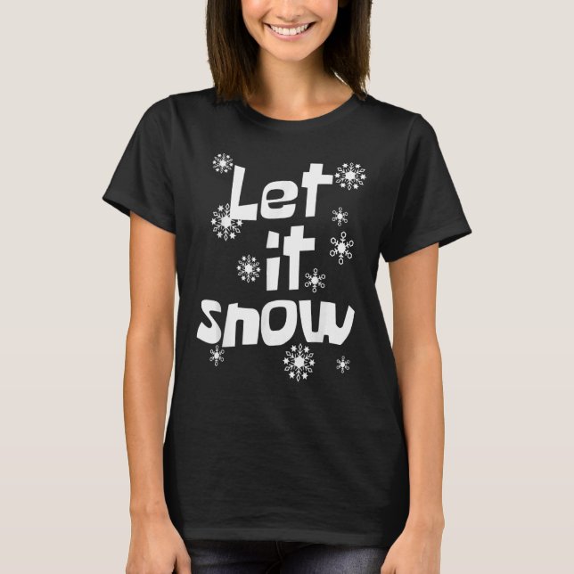 Camiseta Que nieve feliz invierno con copo de nieve (Anverso)