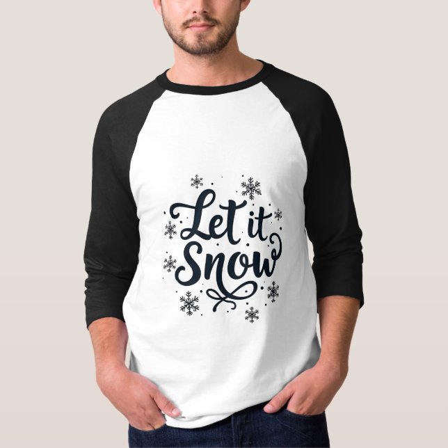 Camiseta Que nieve, Navidad en invierno (Anverso)