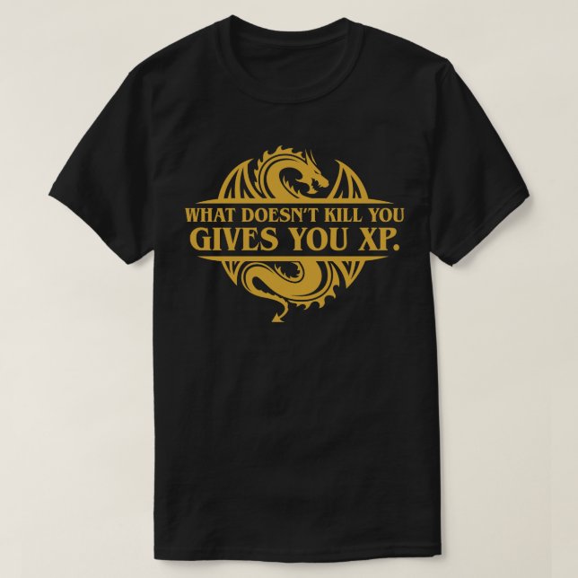 Camiseta Qué no le mata le da XP Tabletop RPG Añadir (Diseño del anverso)