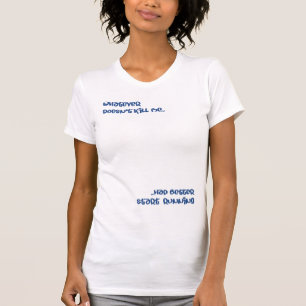 Camiseta qué no me mata