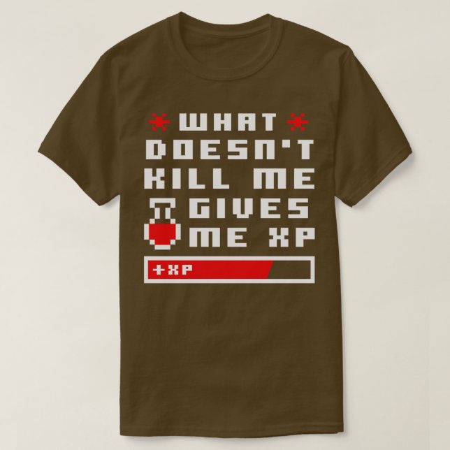 Camiseta Qué no me mata dame XP Pixel (Diseño del anverso)