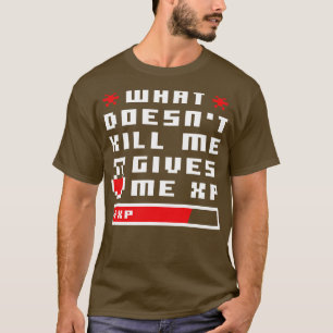 Camiseta Qué no me mata dame XP Pixel
