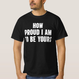 Camiseta Qué orgulloso estoy de ser tuyo