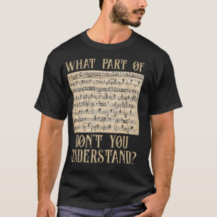 Camiseta Qué Parte De Las Notas Musicales No Entiendes A M