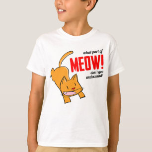 Camiseta ¿Qué parte de miau no entiendes?