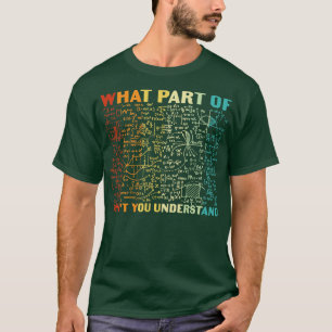 Camiseta Qué parte de no entender las matemáticas