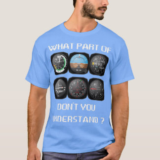 Camiseta Qué parte de no entiende el regalo para el piloto