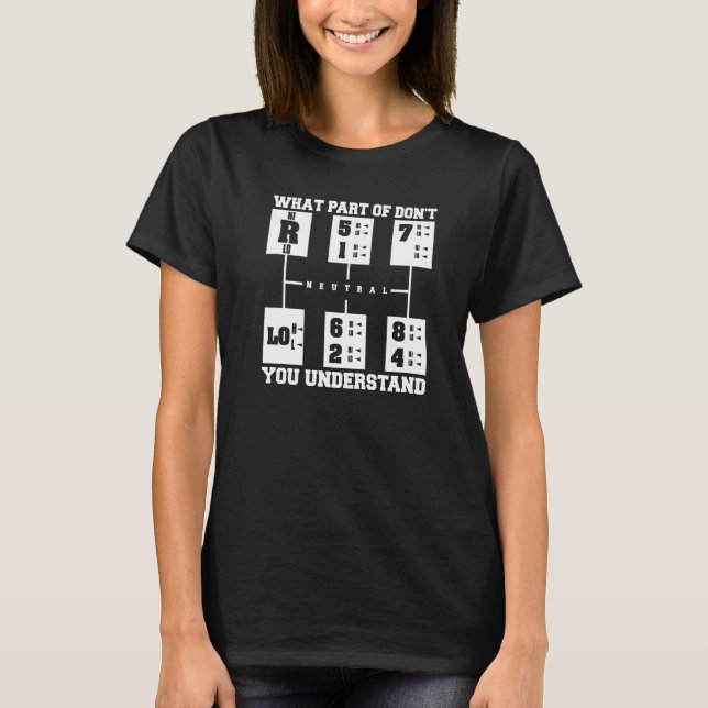 Camiseta ¿Qué parte de no entiendes al Camión Camionero Dr. (Anverso)