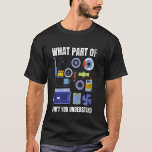 Camiseta Qué Parte De No Entiendes Carreras De Piezas De Co