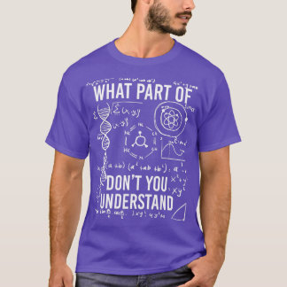Camiseta ¿Qué Parte De No Entiendes El Té De Ciencia Gracio