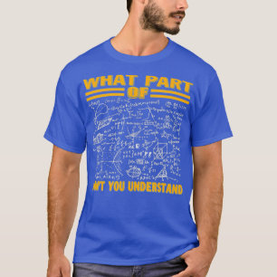 Camiseta Qué Parte De No Entiendes Gracioso