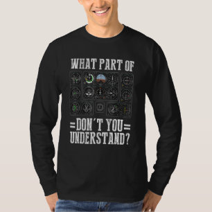 Camiseta Qué parte de no entiendes instrumento de piloto
