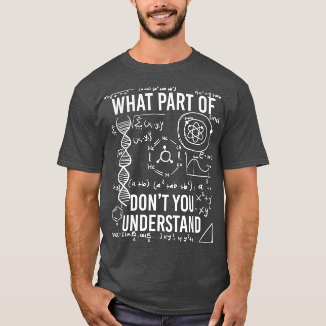 Camiseta Qué Parte De No Entiendes La Ciencia Graciosa (Anverso)