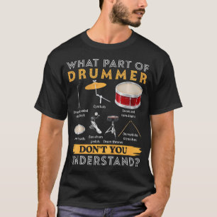 Camiseta Qué Parte Del Baterista No Entiendes