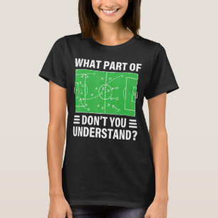 Camiseta Qué parte del fútbol no entiendes a Soc