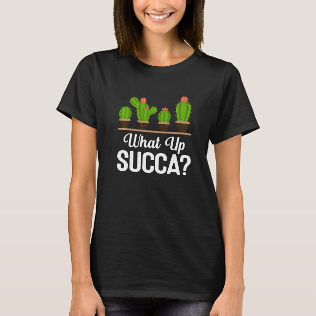 Camiseta Qué pasa con la exitosa planta Pun Mamá Cactus Bot (Anverso)