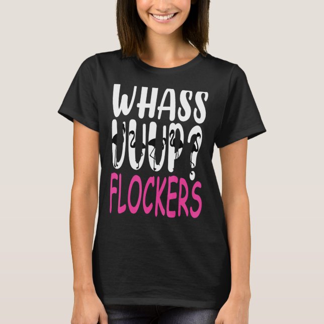 Camiseta ¿Qué pasa con los flamencos? (Anverso)