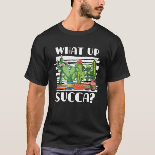 Camiseta Qué pasa con Succa para la planta de Cactus