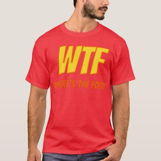 Camiseta ¿QUÉ PASA DÓNDE ESTÁ LA COMIDA amigos