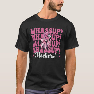 Camiseta ¡Qué pasa Flockers! Chica Flamingo Divertida Mamá
