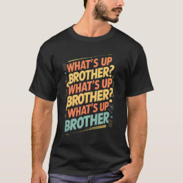 Camiseta qué pasa hermano (E)
