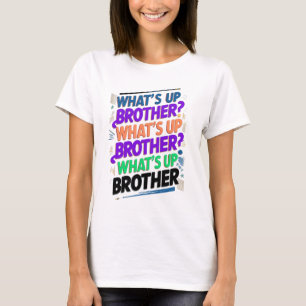 Camiseta qué pasa hermano (E)