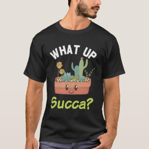 Camiseta Qué pasa Succa Kawaii Cactus Succulent Pun