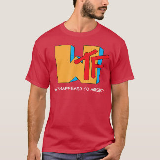 Camiseta ¿Qué pasó con la música? Arruinada Es divertido Mú