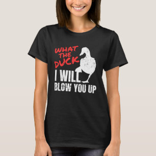 Camiseta ¿Qué Pato Te Golpearé En La Caza De Patos 1?
