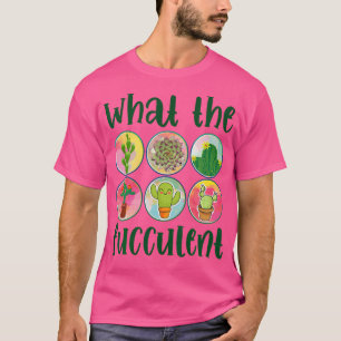 Camiseta Qué plantas fucculentas Suculentas Cactus Jardín