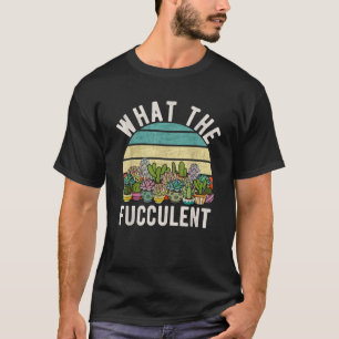 Camiseta Qué Pun Succulento Del Cactus Retro Fucculent