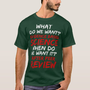 Camiseta ¿Qué queremos de la ciencia basada en pruebas?