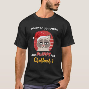 Camiseta ¿Qué quieres decir con un nuevo gato loco y cobard