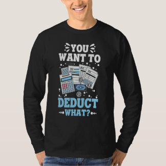 Camiseta ¿Qué Quieres Deducir Qué Contadores Cpa Contadores