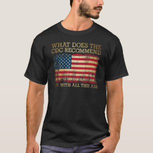 Camiseta ¿Qué Recomienda El CDC Que Hago Con Todo Esto 7