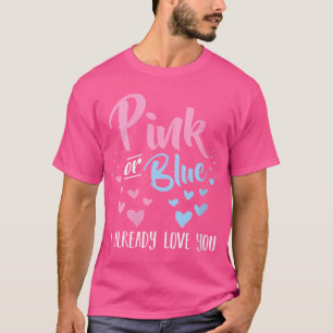 Camiseta Qué Rosa O Azul Ya Te Amo Genda De Embarazo